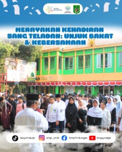 Merayakan Kehadiran Sang Teladan : Unjuk Bakat & Kebersamaan