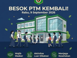 Pembelajaran Tatap Muka (PTM)  diselenggarakan kembali mulai Rabu, 9 September 2026.